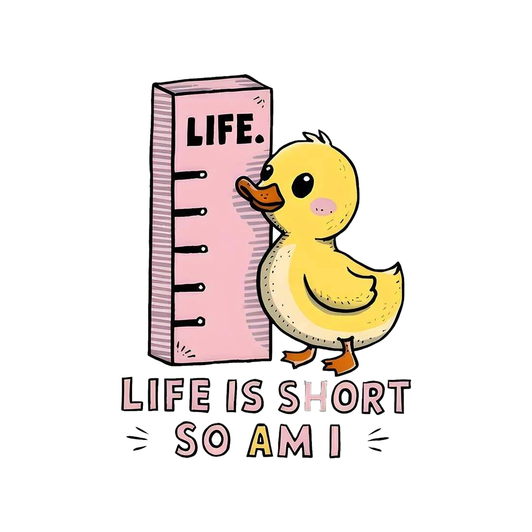 Life Is Short So Am I Sticker